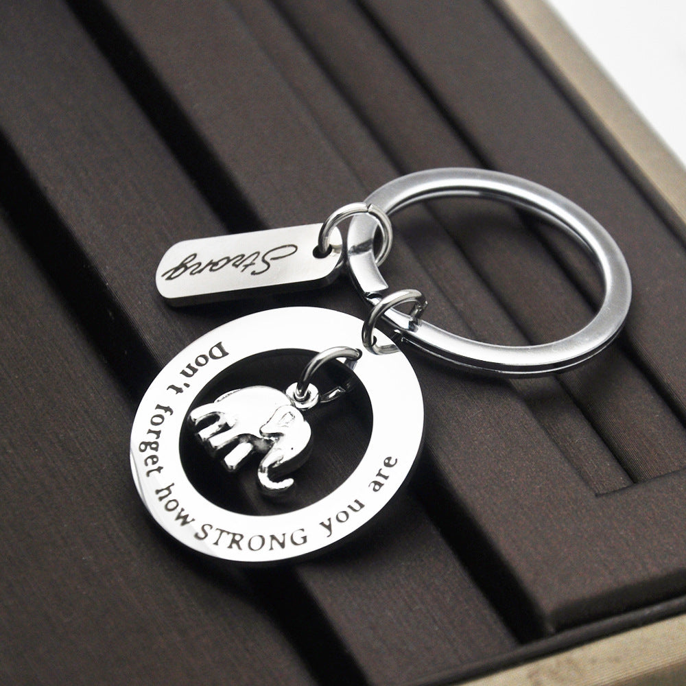 Stainless Steel Don't Forget How Strong You Are Keychain