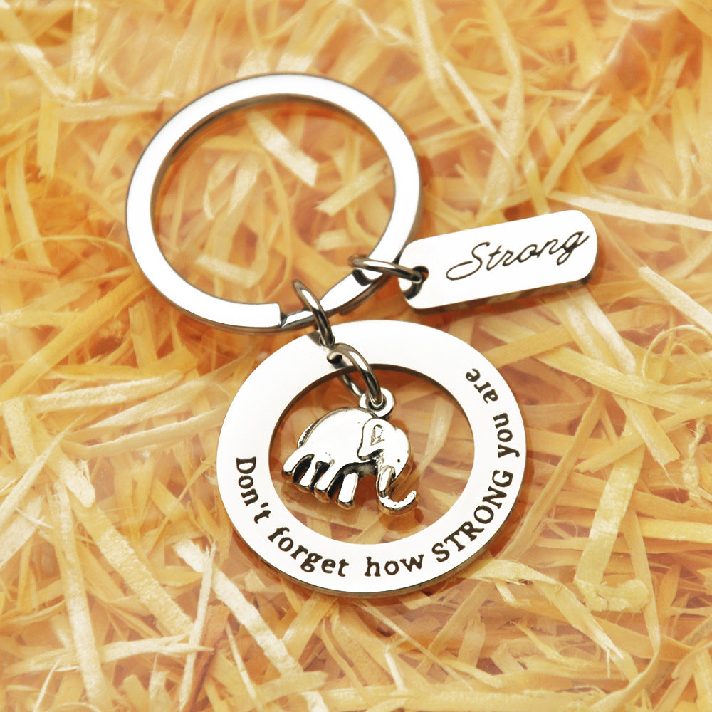 Stainless Steel Don't Forget How Strong You Are Keychain