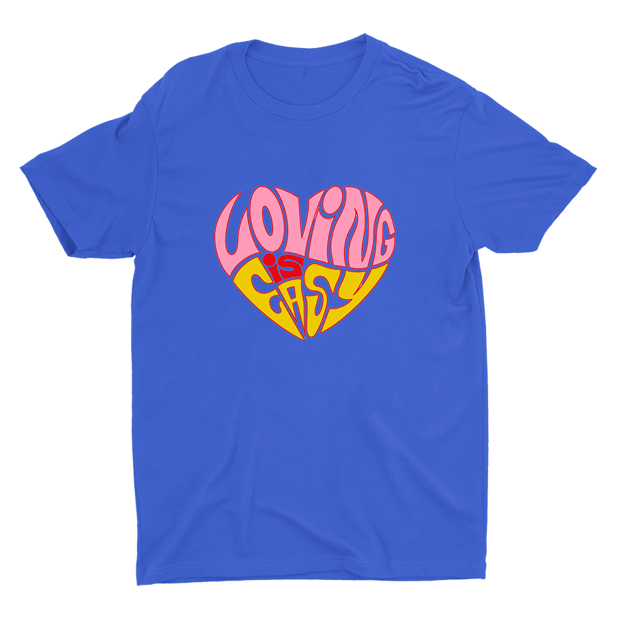 Loving is Easy Printed T-shirt