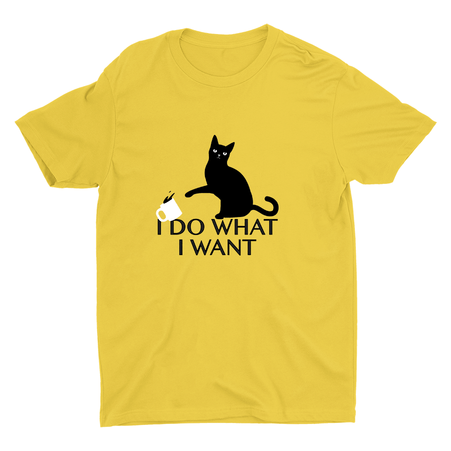 I DO WHAT I WANT Cotton Tee