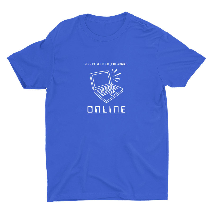 I′m Going Online Cotton Tee