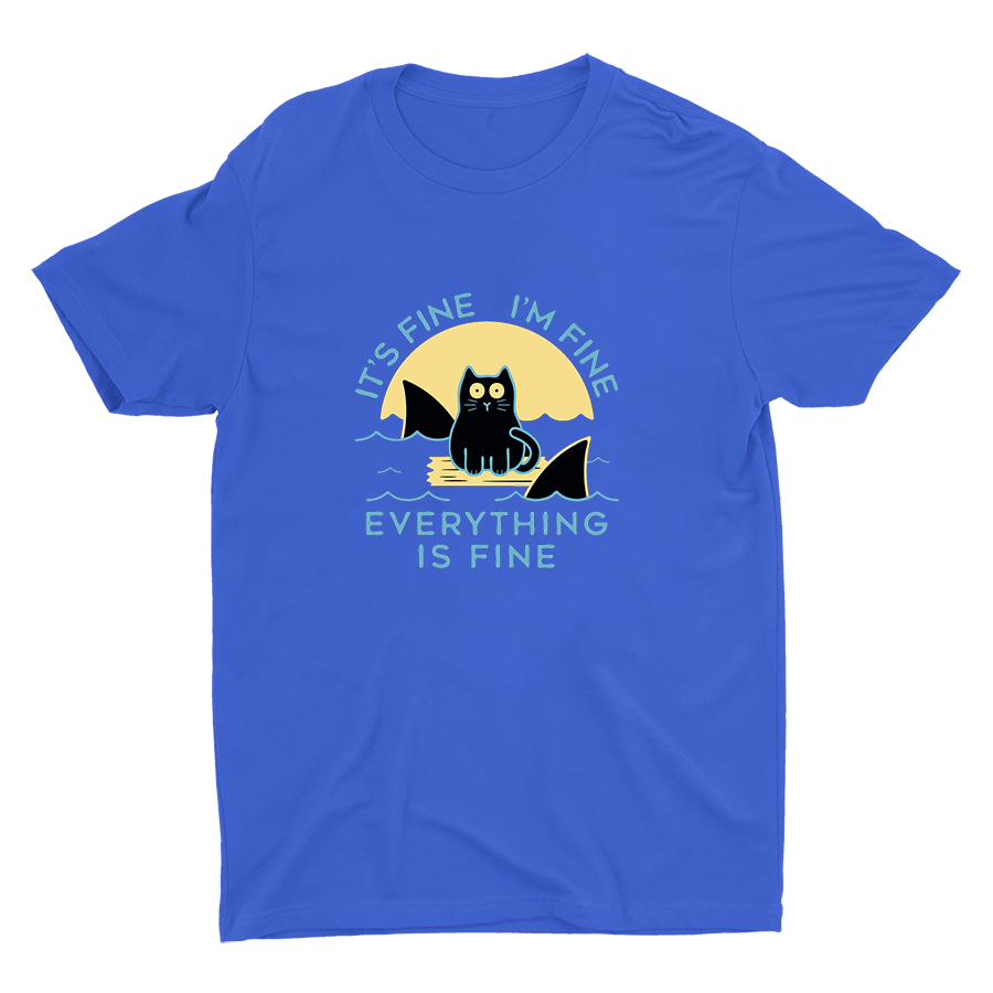 EVERYTHING IS FINE Cotton Tee