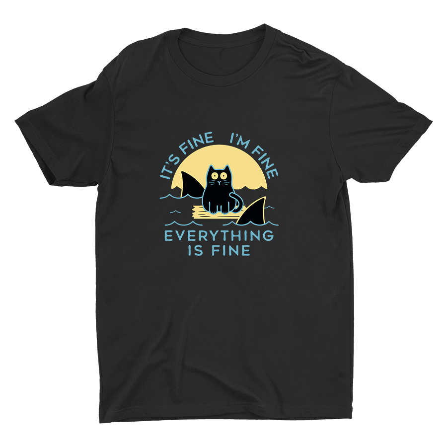 EVERYTHING IS FINE Cotton Tee