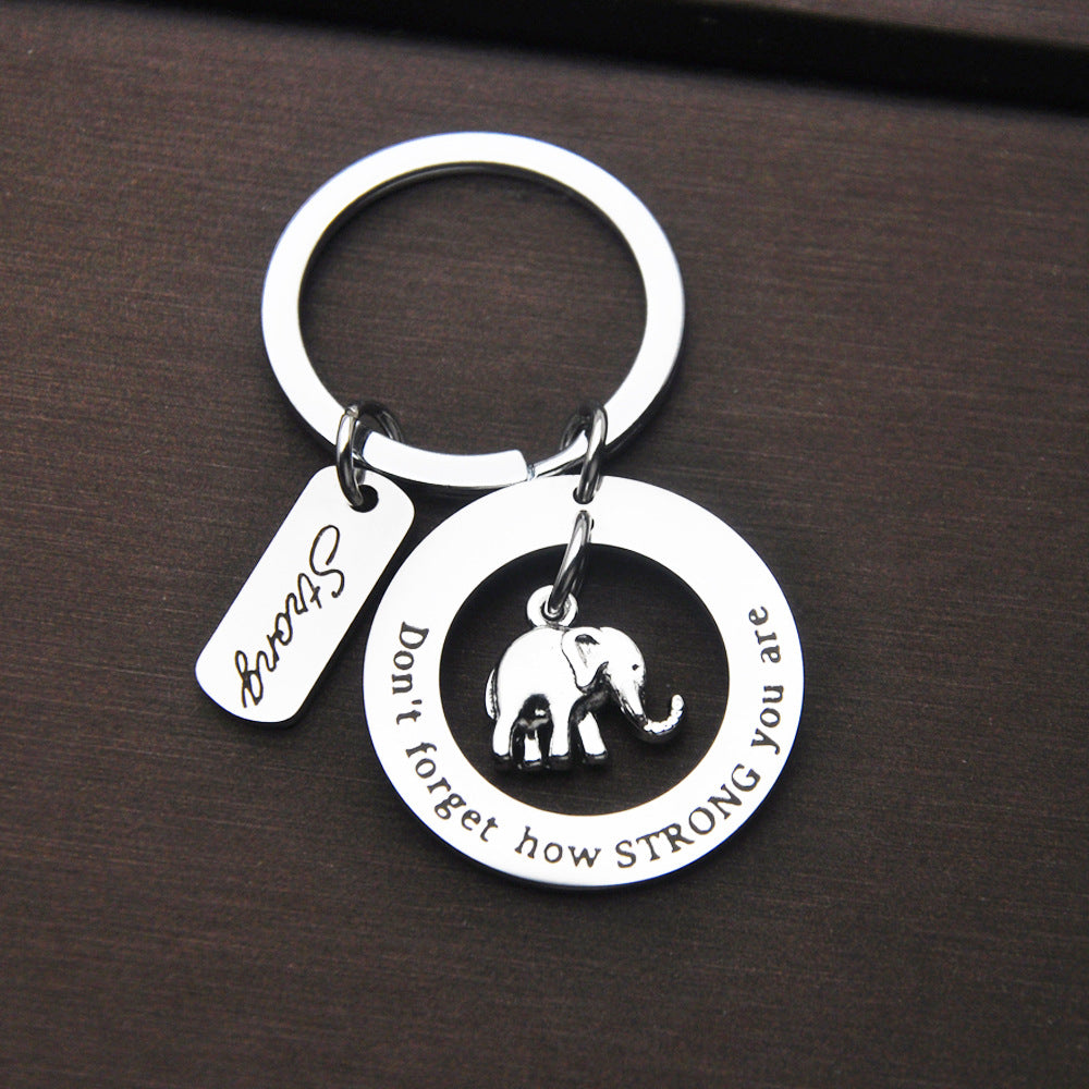 Stainless Steel Don't Forget How Strong You Are Keychain