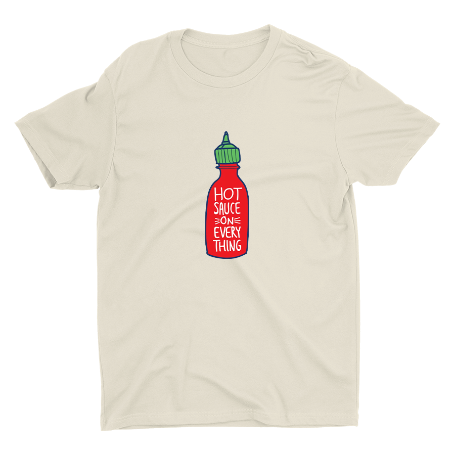 HOT SAUCE ON EVERYTHING Cotton Tee