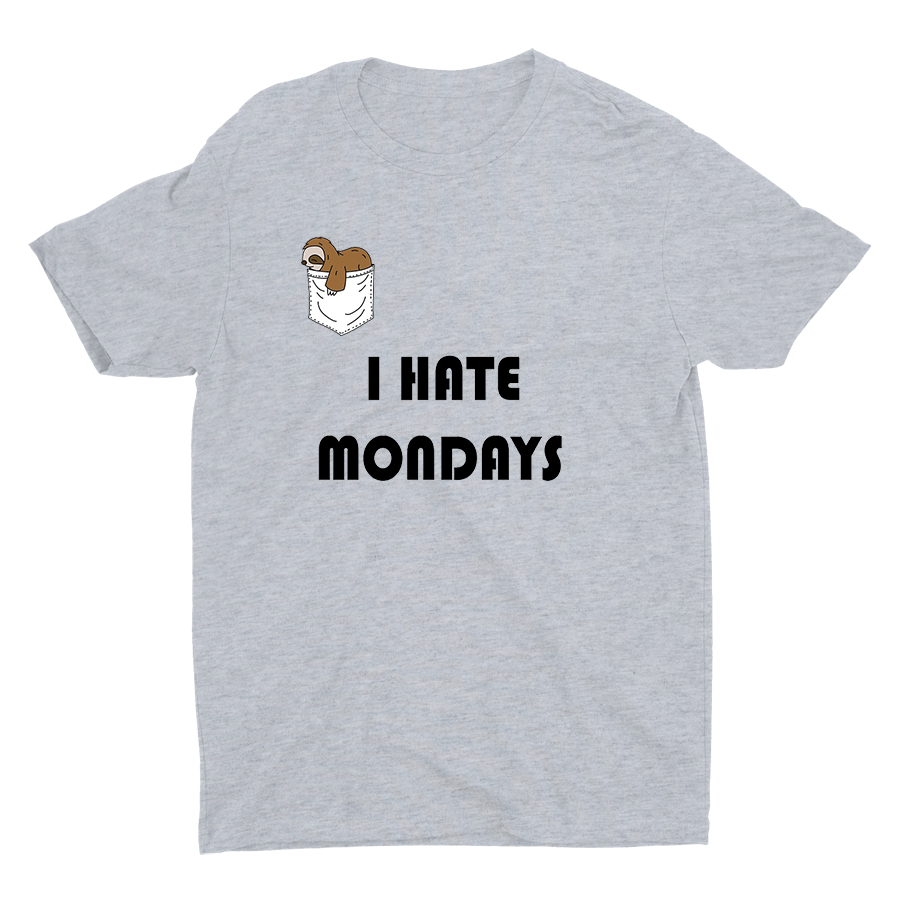 I HATE MONDAYS Cotton Tee