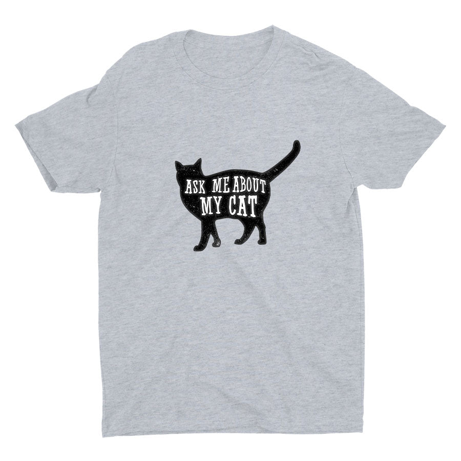 Ask Me About My Cat Cotton Tee