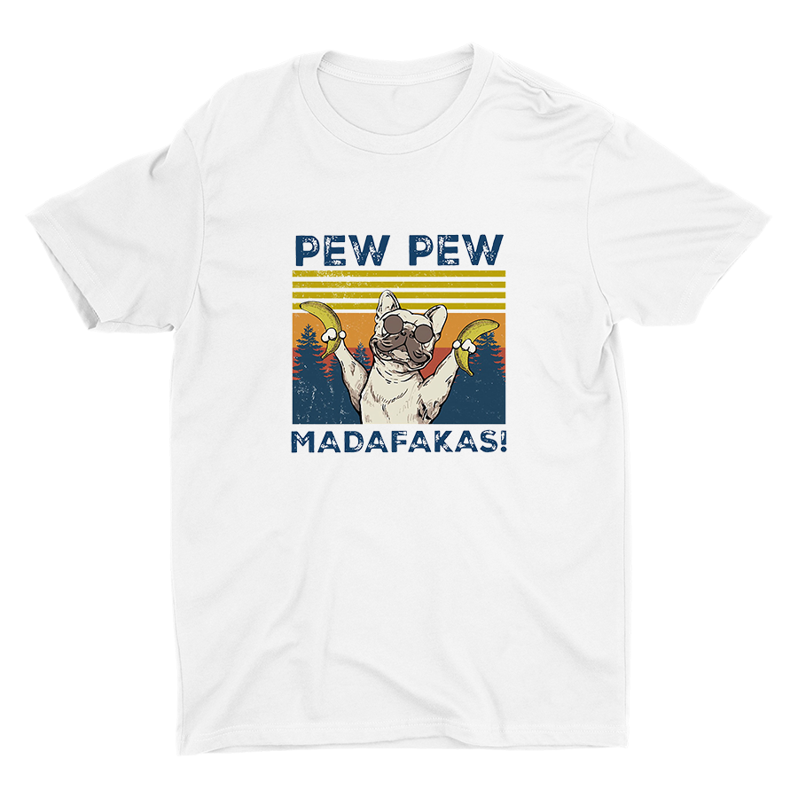 PEW PEW MADAFAKAS! Cotton Tee