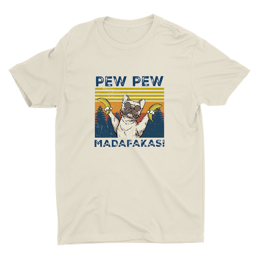 PEW PEW MADAFAKAS! Cotton Tee