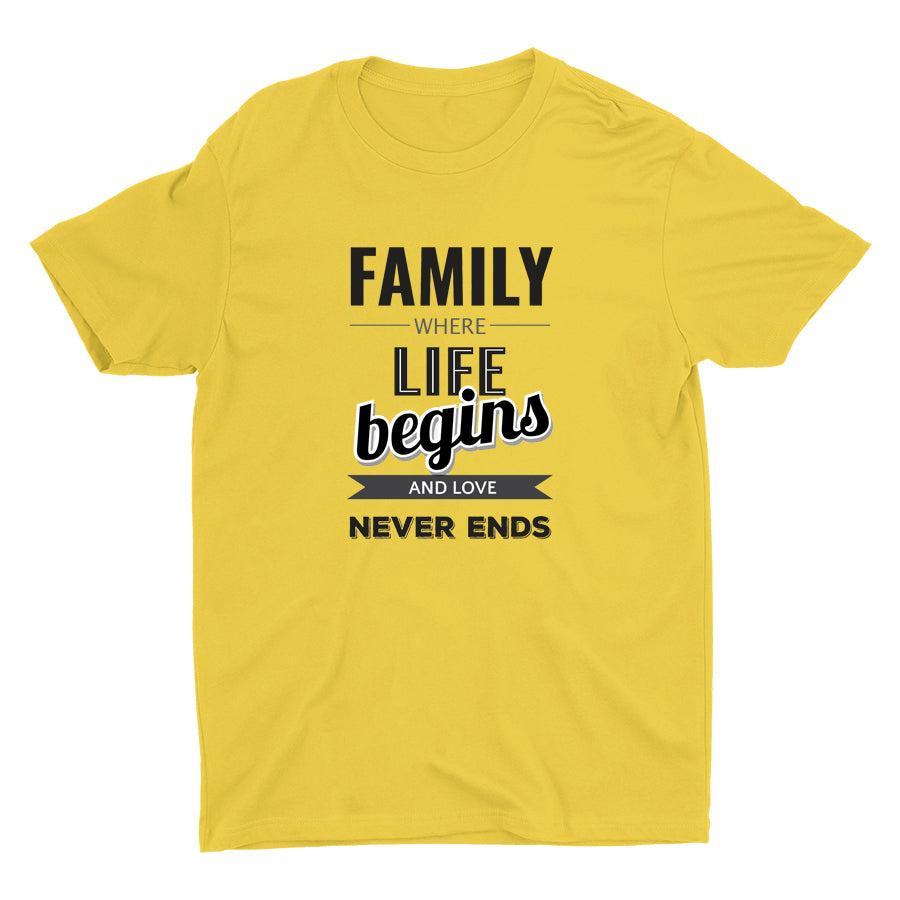 FAMILY WHERE LIFE BEGINS Cotton Tee