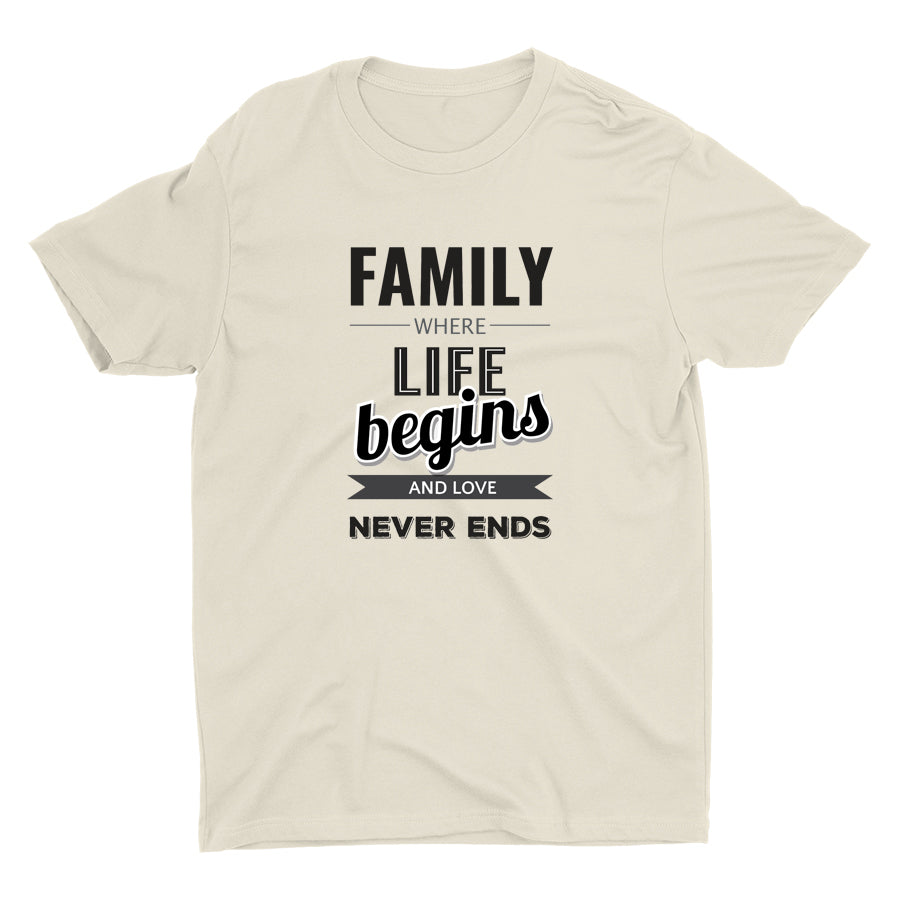 FAMILY WHERE LIFE BEGINS Cotton Tee