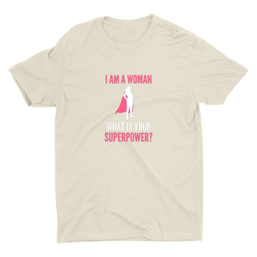 I Am A Woman Cotton Tee