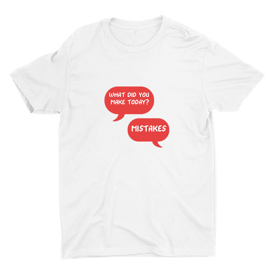 What Did You Make Today Cotton Tee