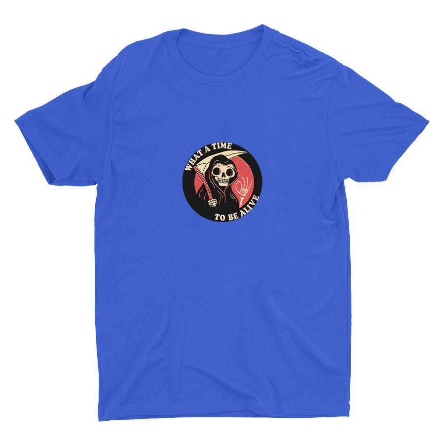 WHAT A TIME RO BE ALIVE Cotton Tee