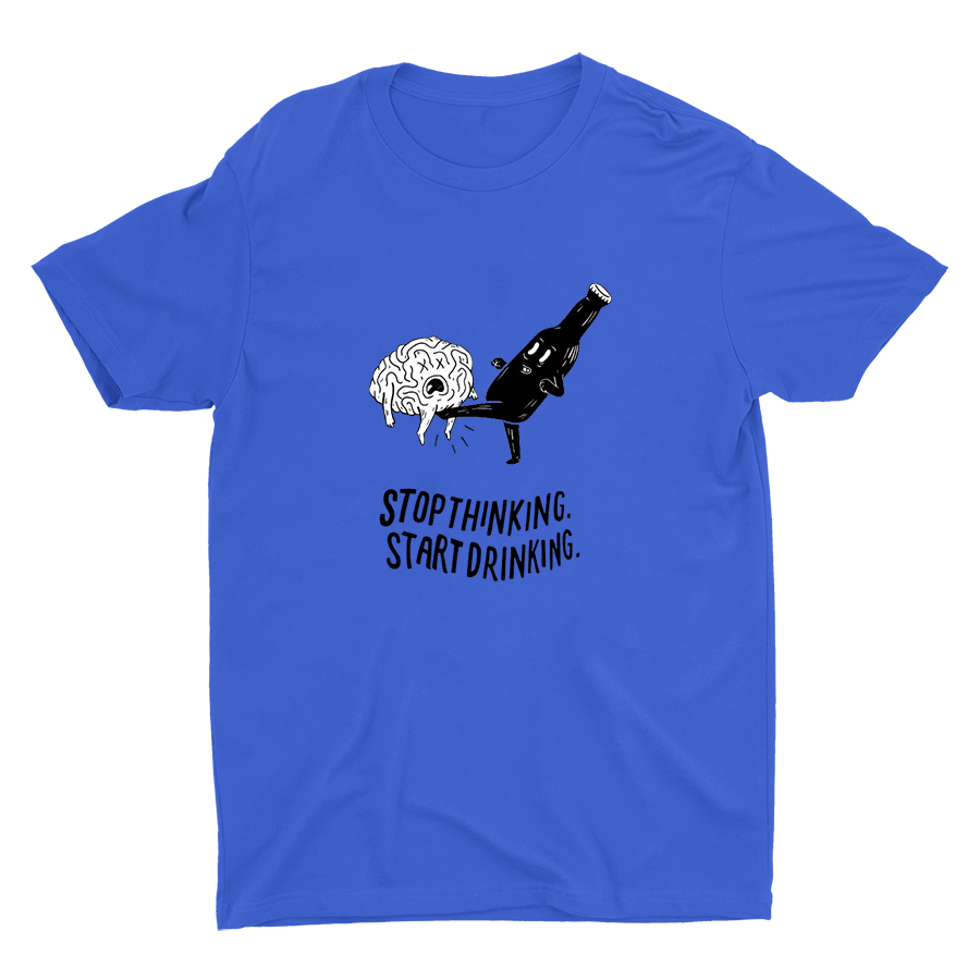 STOP THINKING Cotton Tee