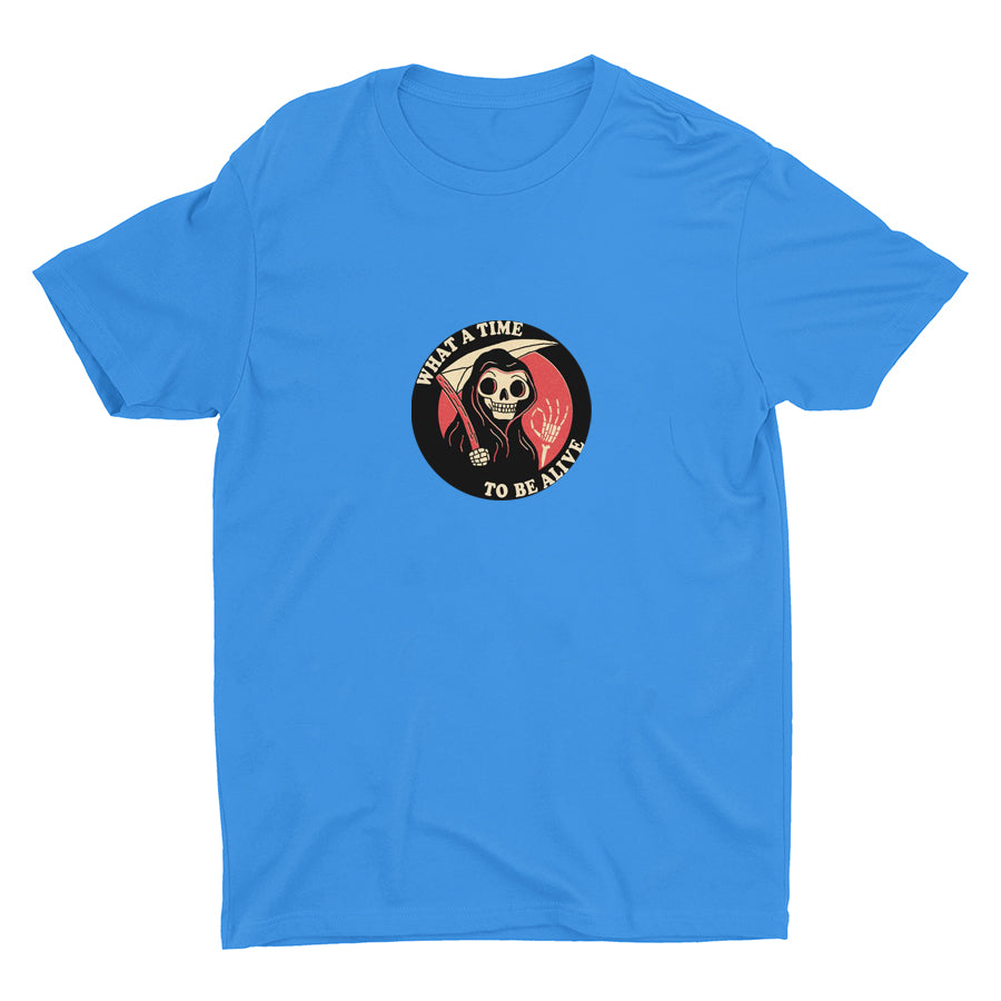 WHAT A TIME RO BE ALIVE Cotton Tee