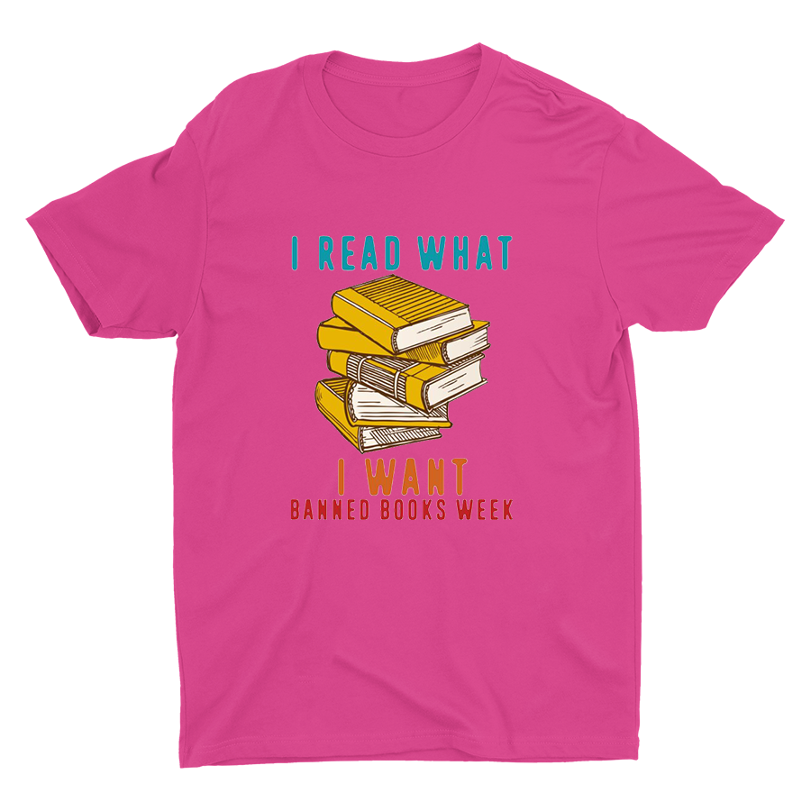 I Read What I Want Printed T-shirt