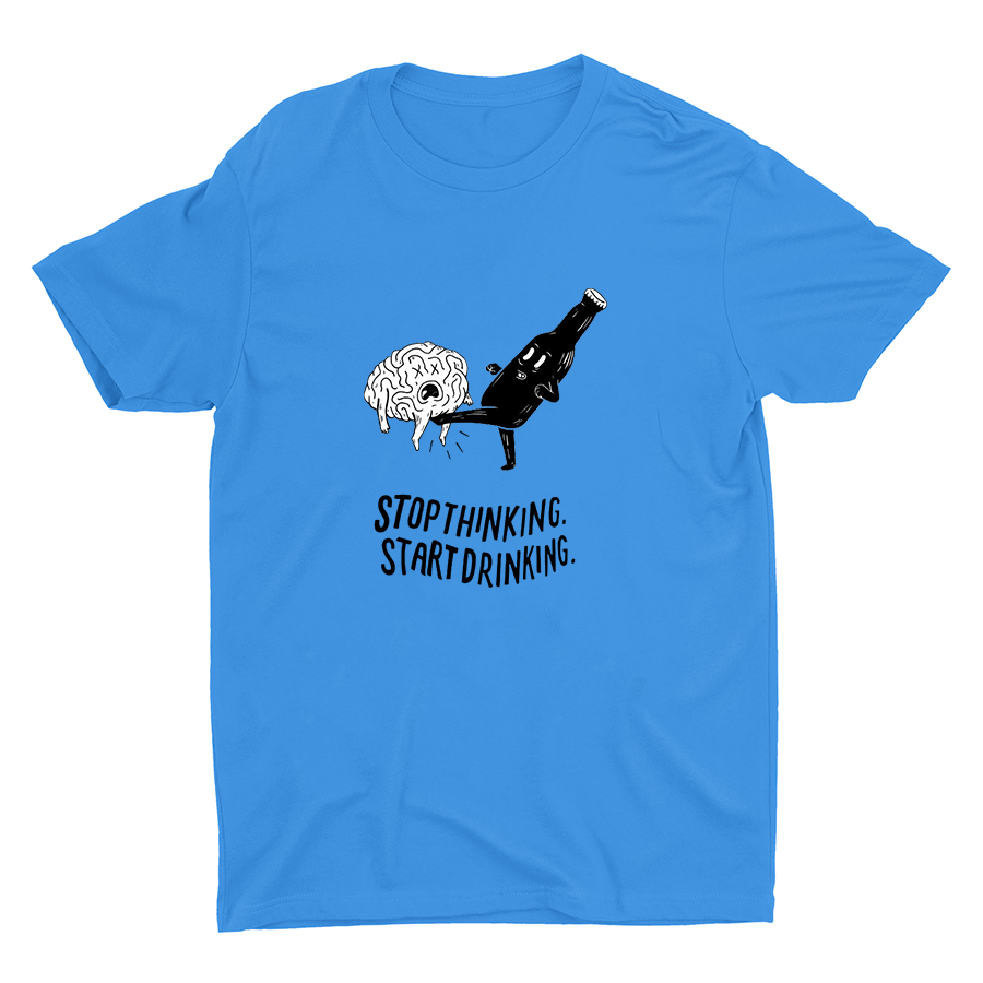 STOP THINKING Cotton Tee