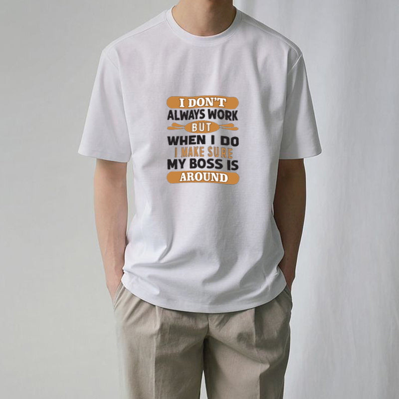 I Don′t Always Work Cotton Tee