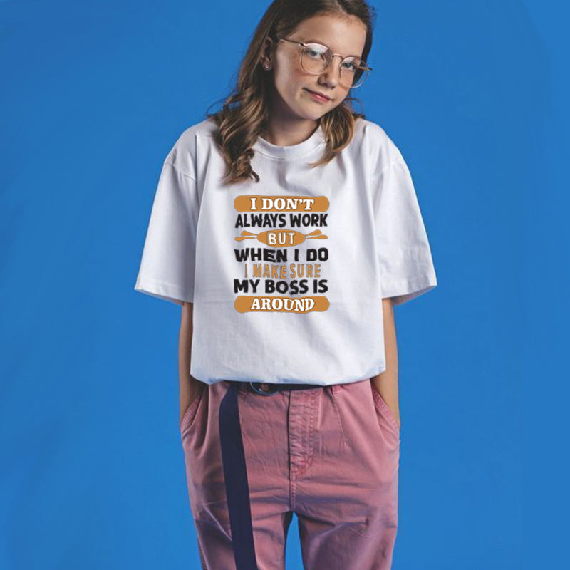 I Don′t Always Work Cotton Tee