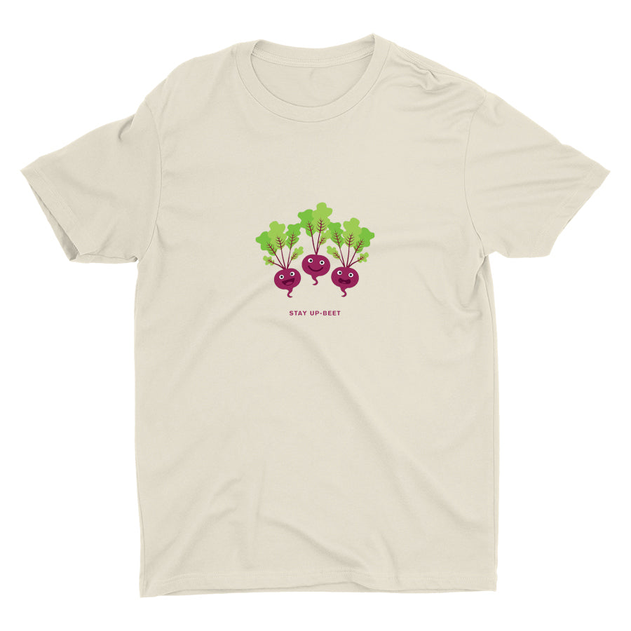 STAY UP-BEET Cotton Tee