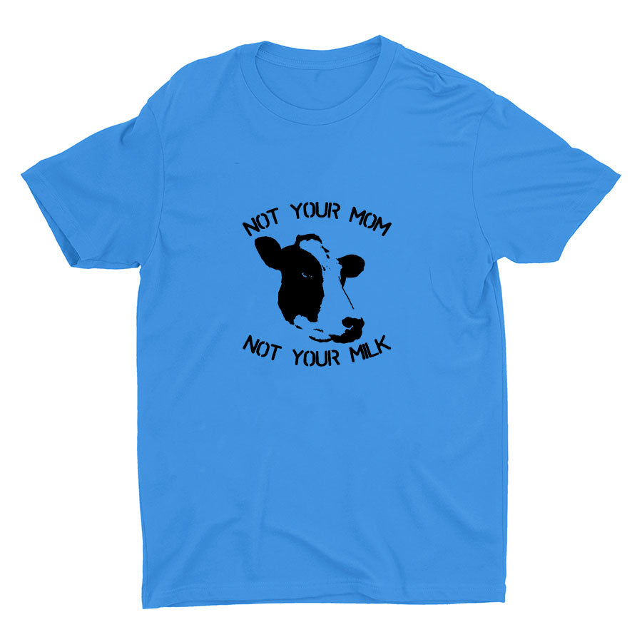 NOT YOUR MOM Cotton Tee