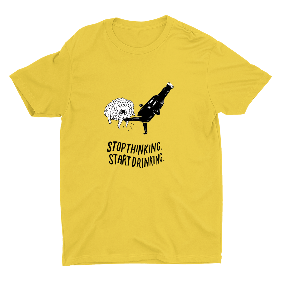 STOP THINKING Cotton Tee