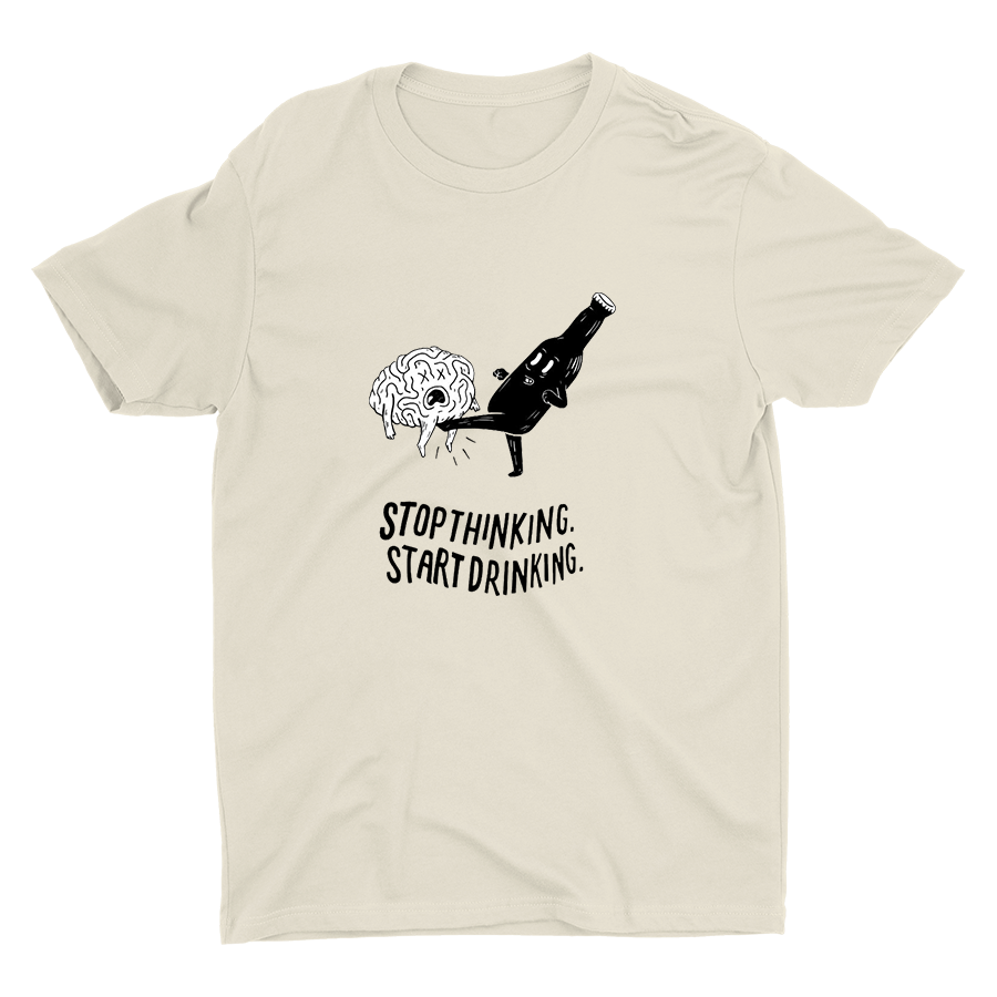 STOP THINKING Cotton Tee