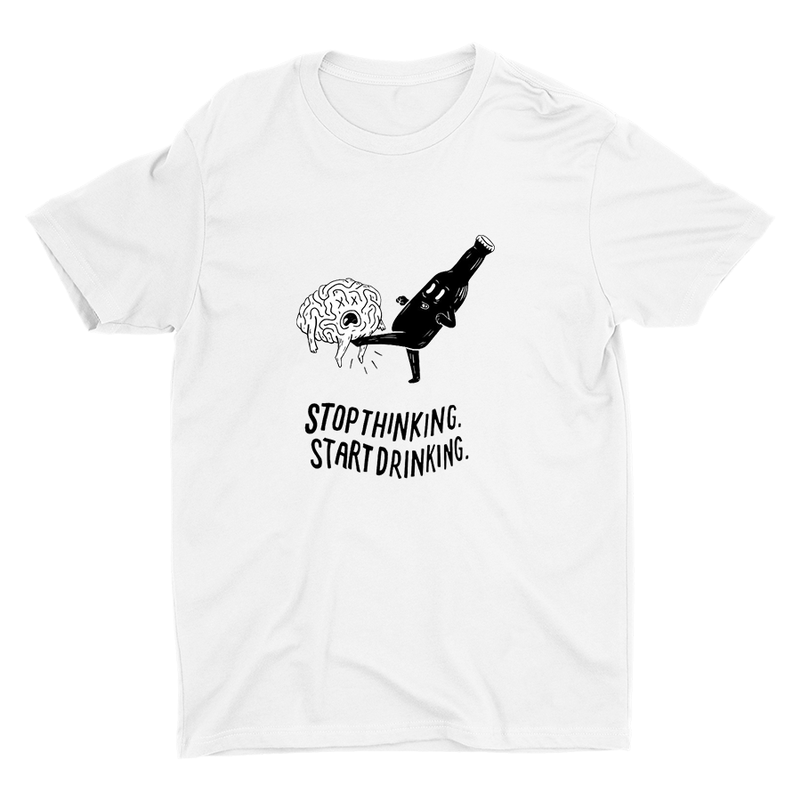 STOP THINKING Cotton Tee