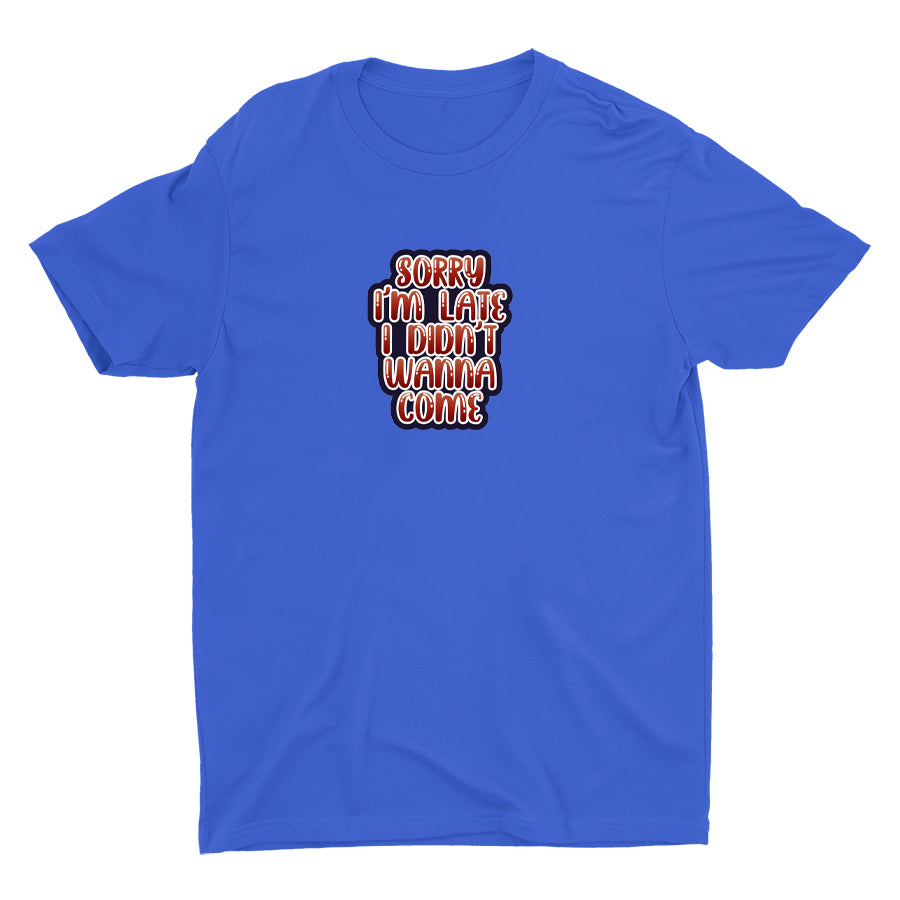 SORRY I′M LATE Cotton Tee