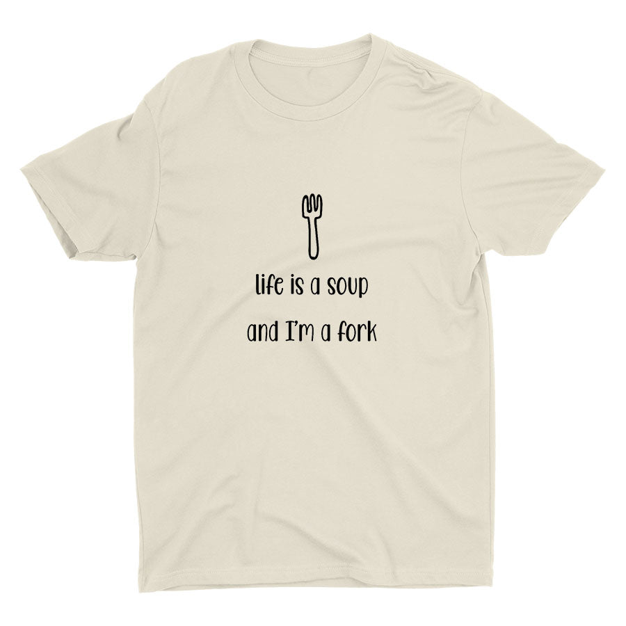 Life Is A Soup Cotton Tee