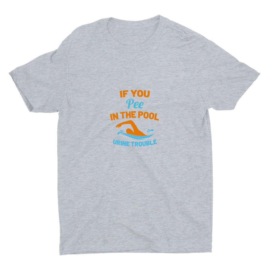 If You Pee In The Pool Cotton Tee