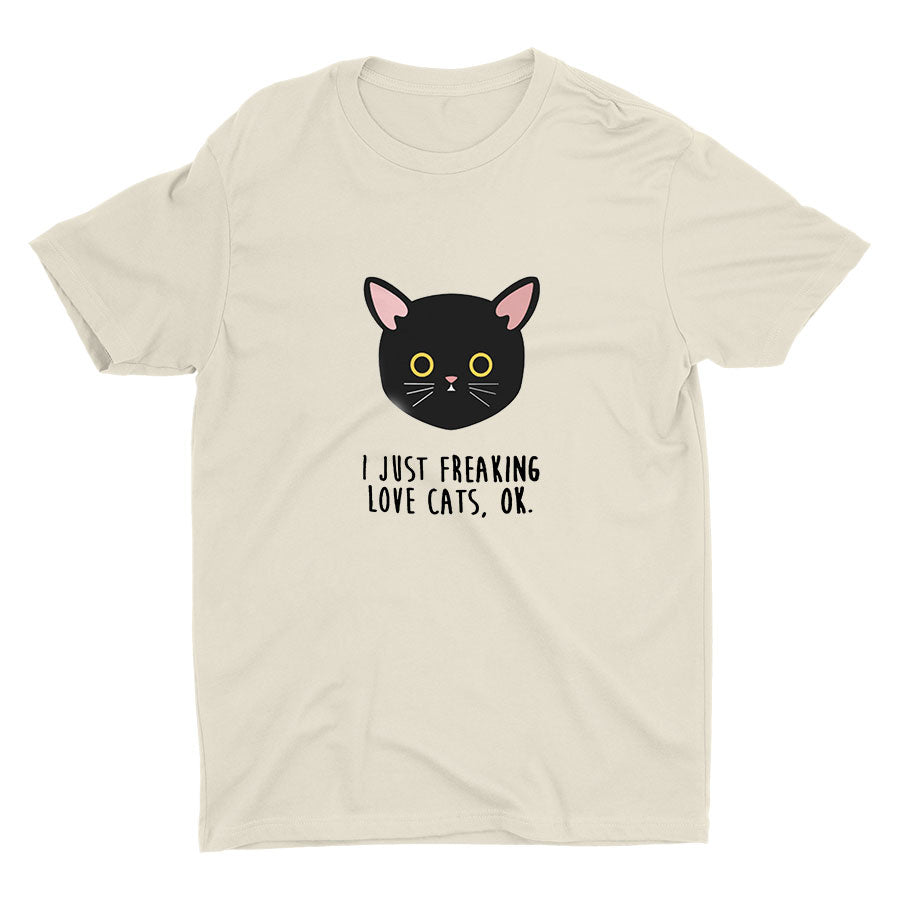 I Just Freaking Love Cats, Ok?