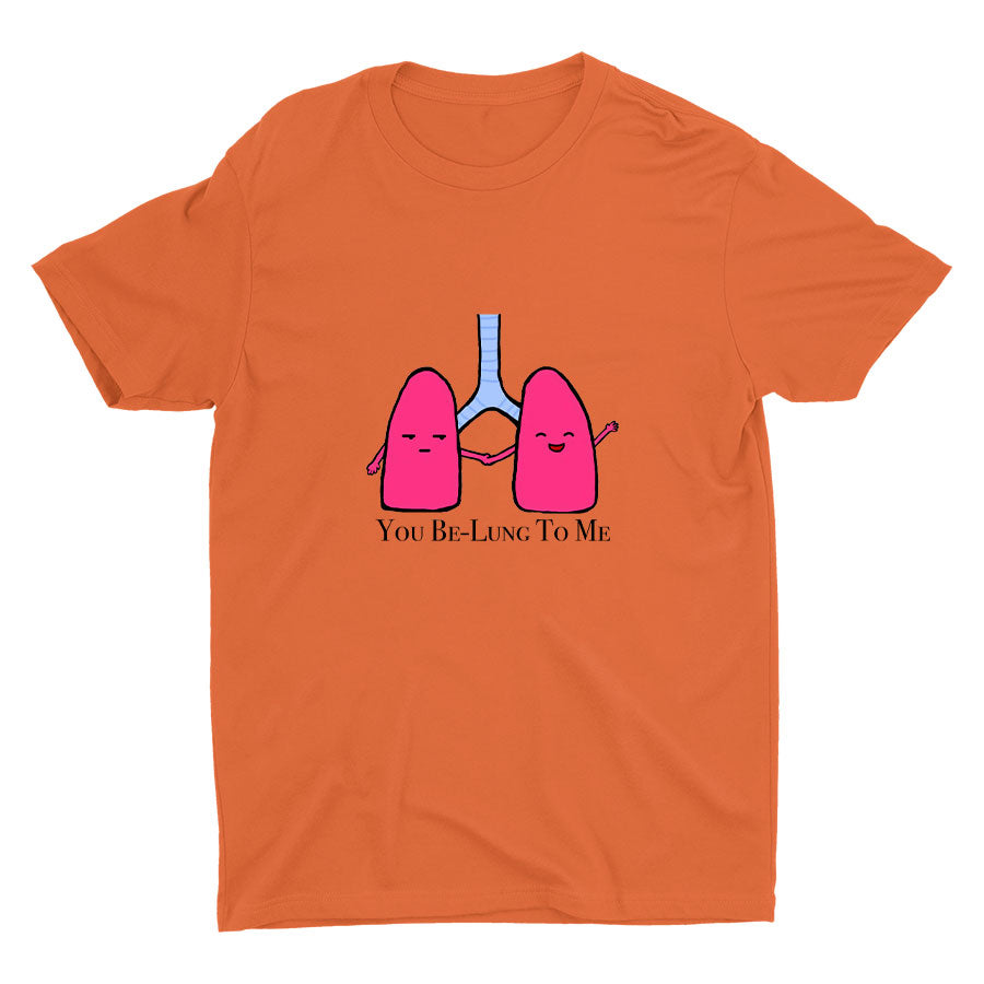 YOU BE-LUNG TO ME Cotton Tee