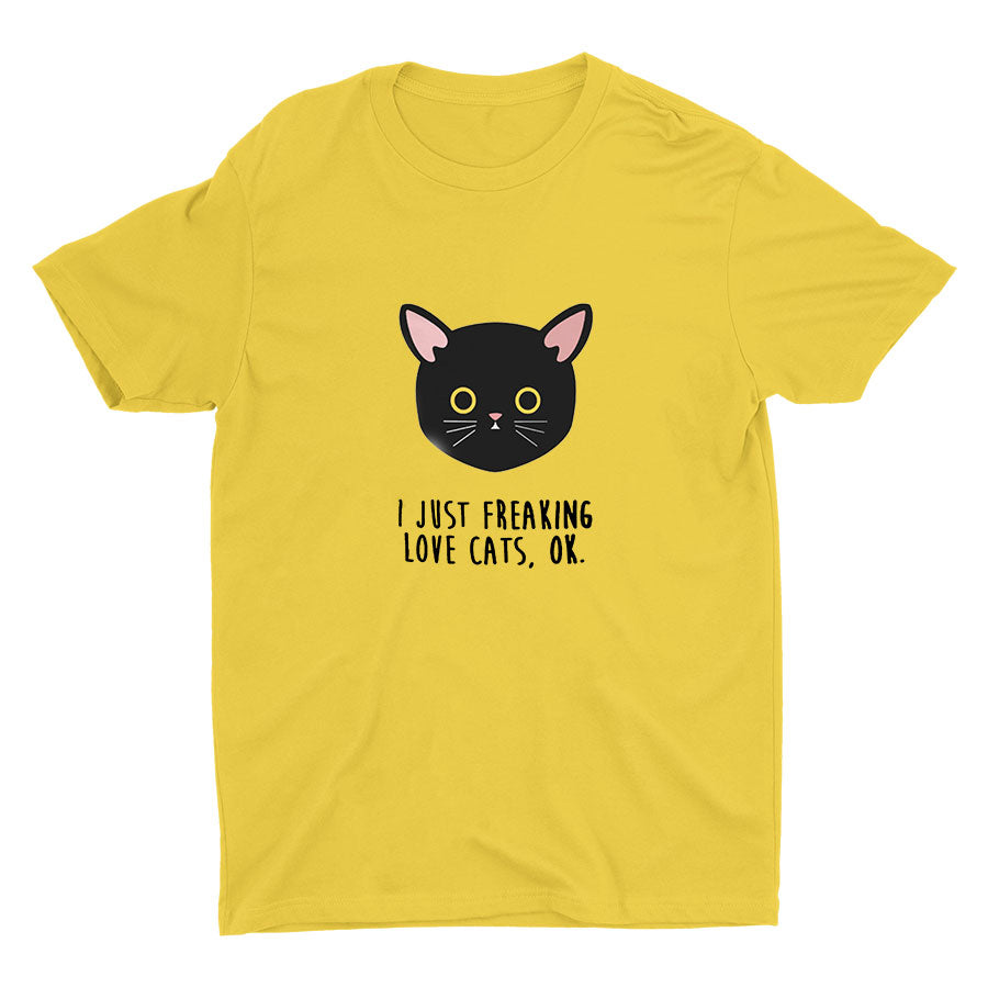 I Just Freaking Love Cats, Ok?