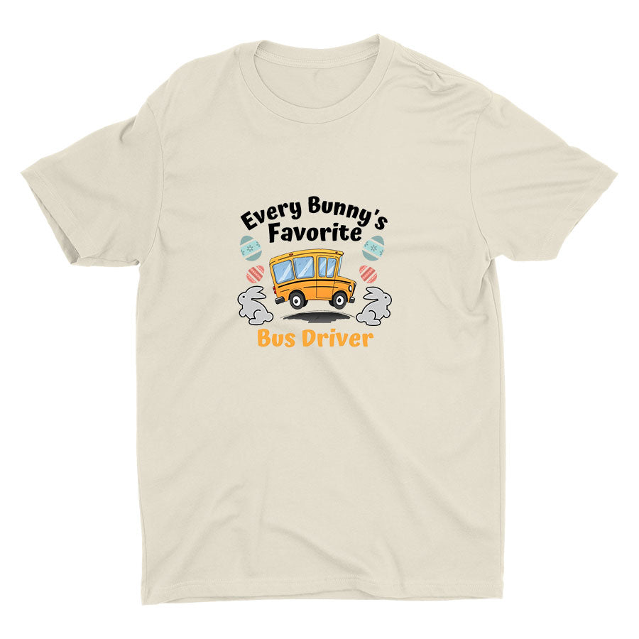 Every Bunny′s Favorite Bus Driver Cotton Tee