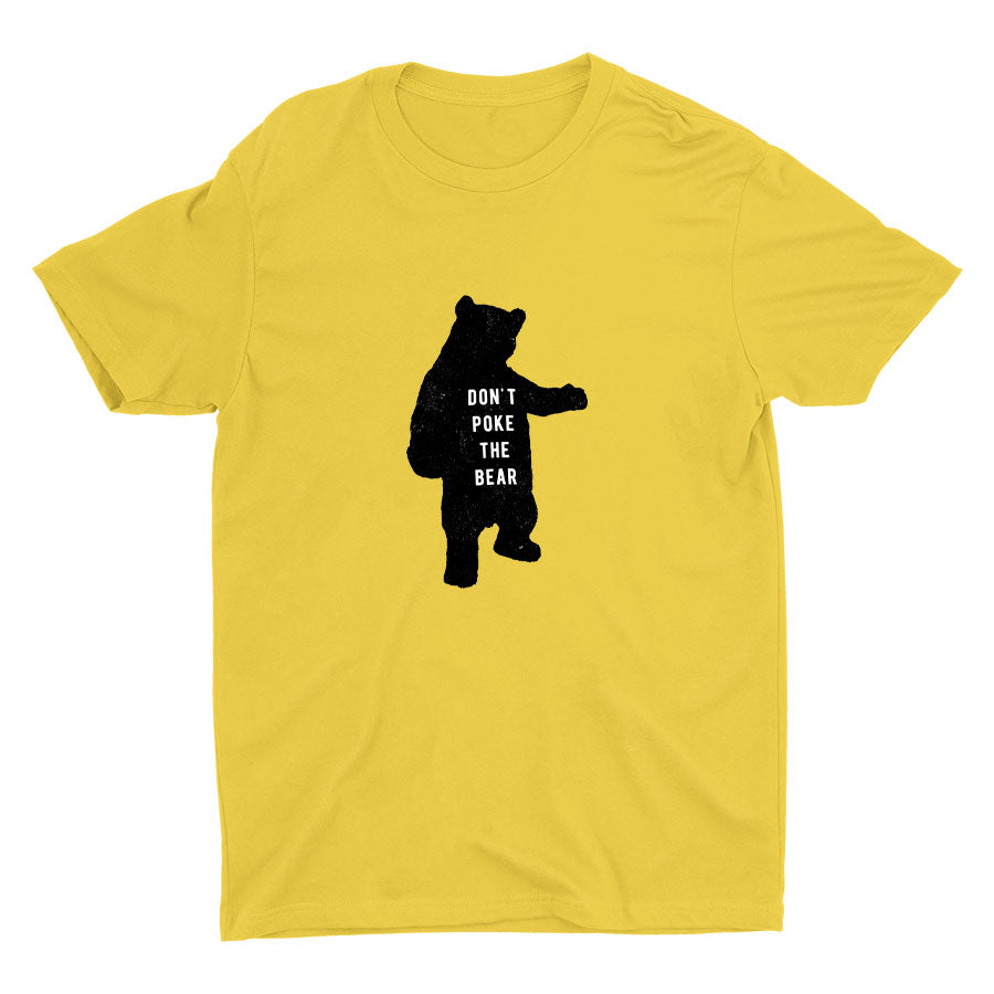 DON′T POKE THE BEAR Cotton Tee