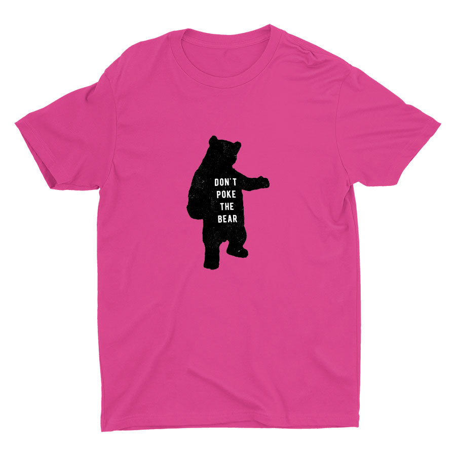 DON′T POKE THE BEAR Cotton Tee