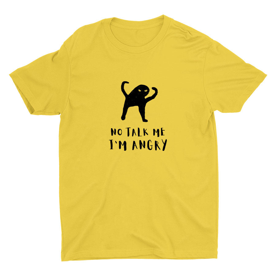 No Talk Me, I'm Angry