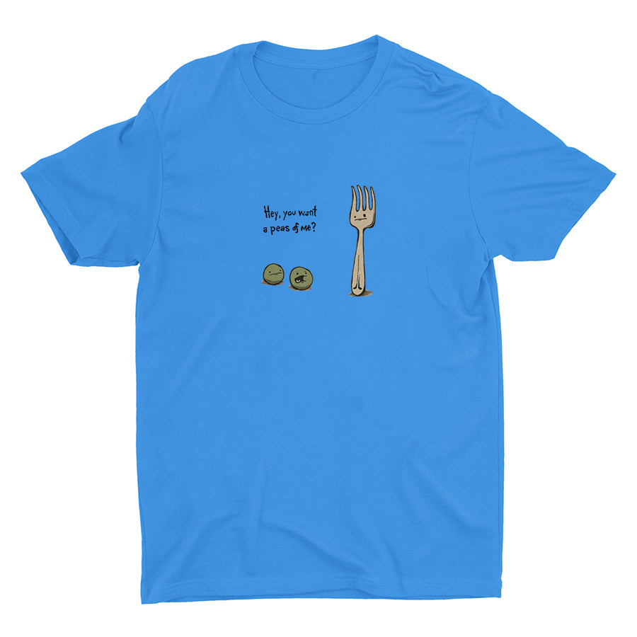Hey You Want A Peas Of Me Cotton Tee