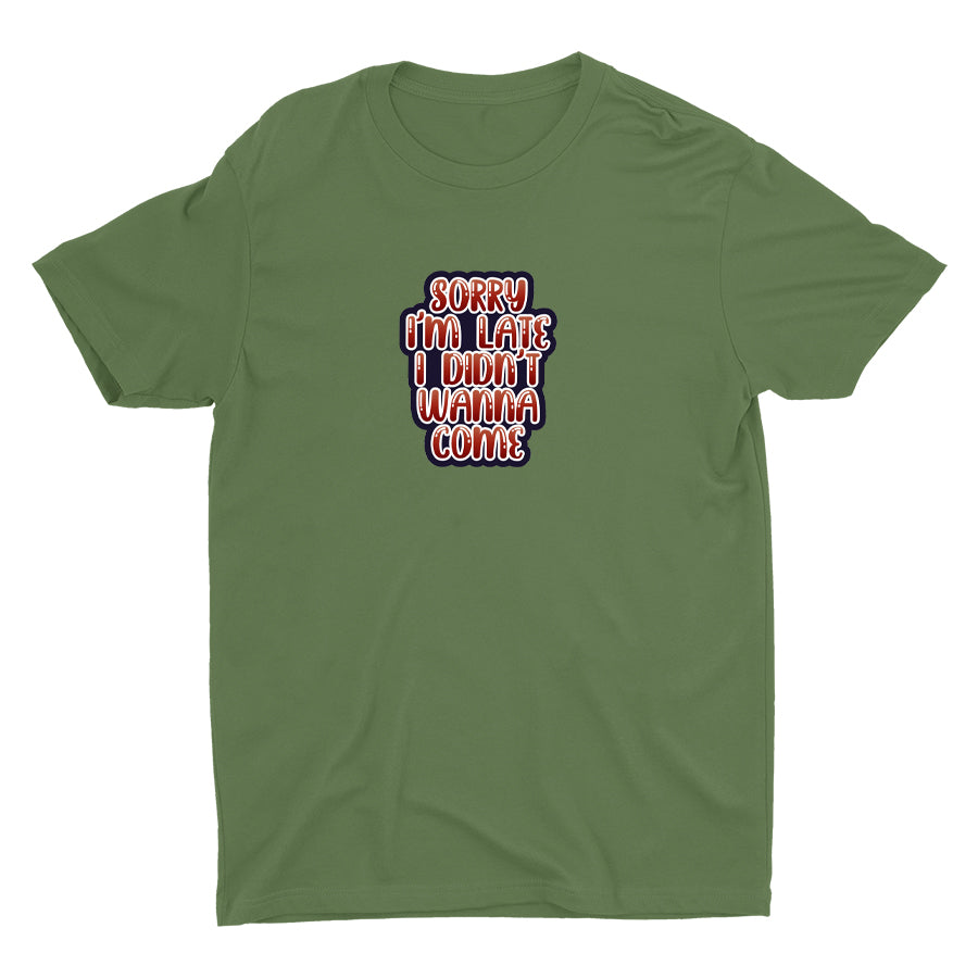 SORRY I′M LATE Cotton Tee