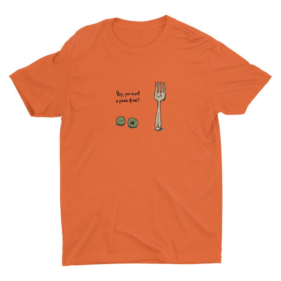 Hey You Want A Peas Of Me Cotton Tee