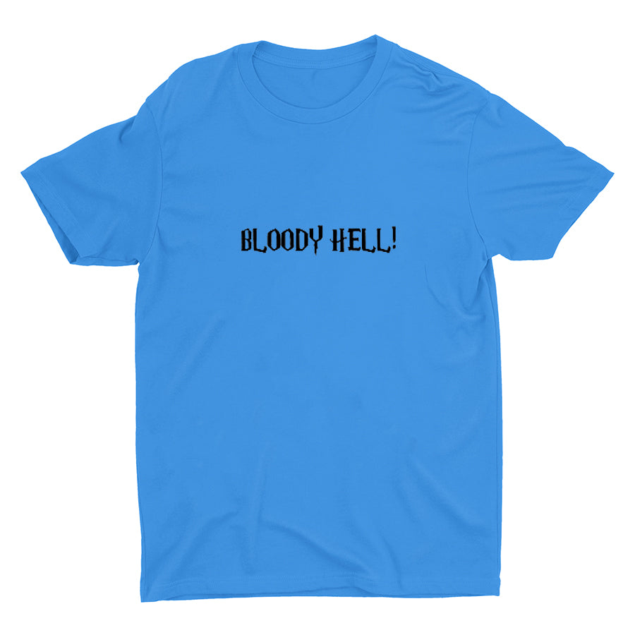 BLOODY HELL! Cotton Tee