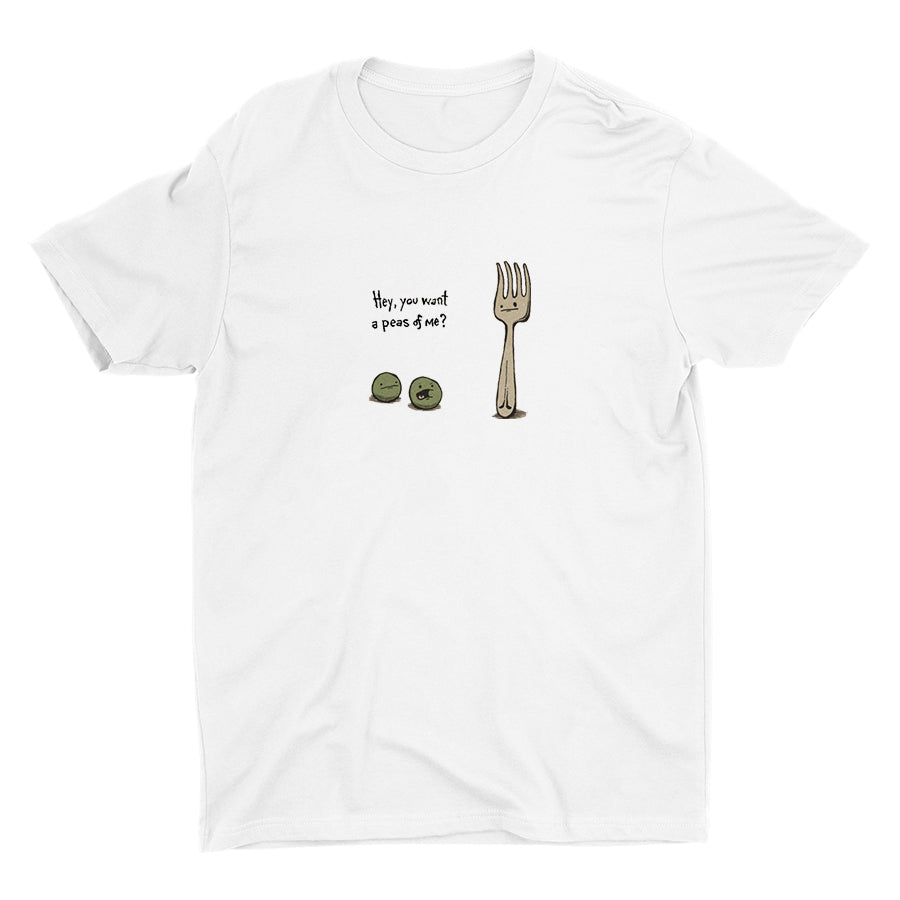 Hey You Want A Peas Of Me Cotton Tee