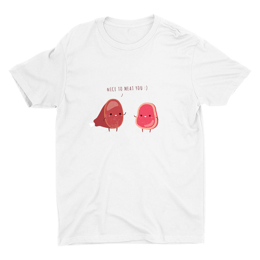 NICE TO MEAT YOU Cotton Tee