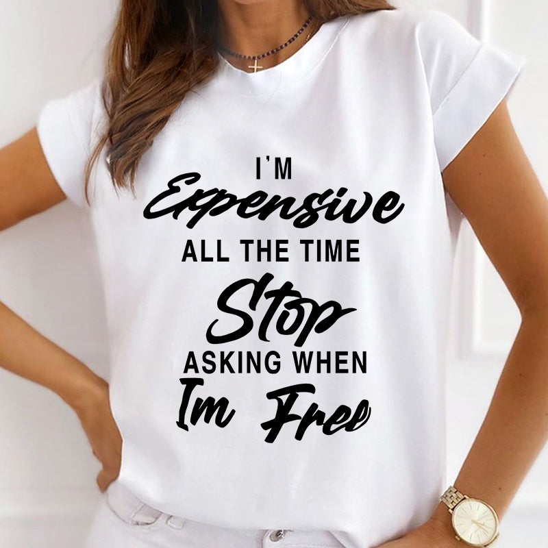 I Am Expensive Women White T-shirt