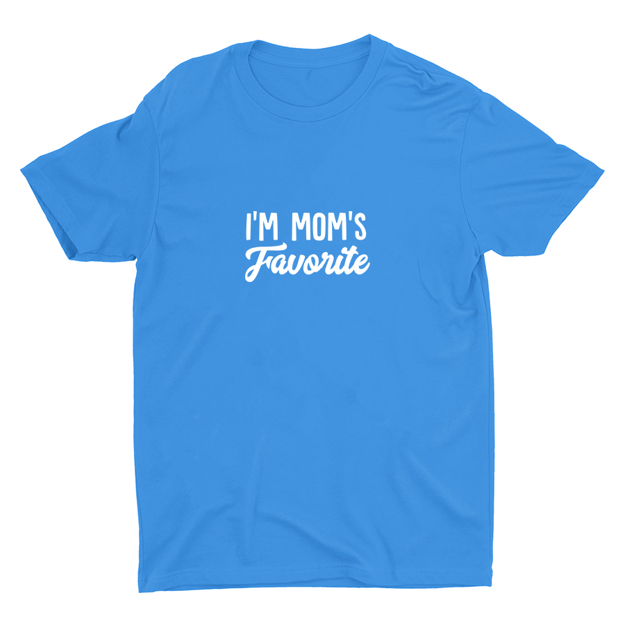 I′m Mom′S Favorite Cotton Tee