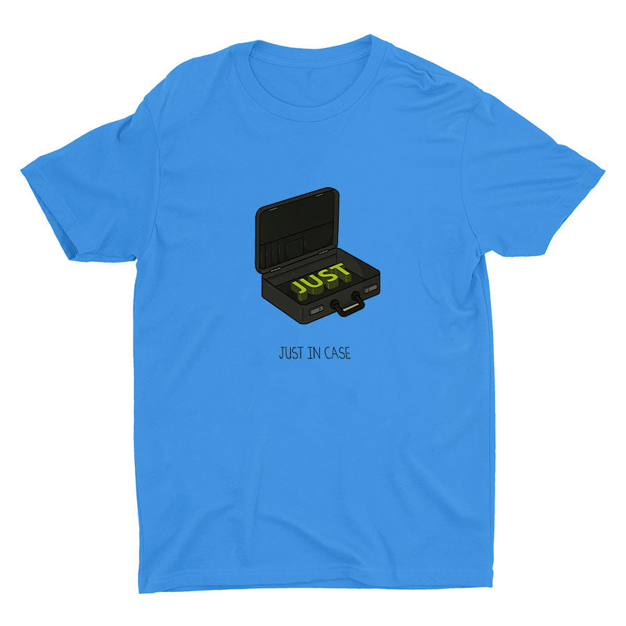 JUST IN CASE Cotton Tee