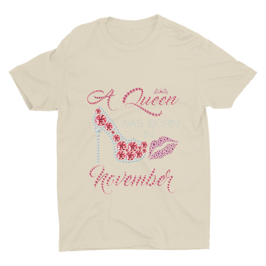 A Queen Was Born In November Cotton Tee