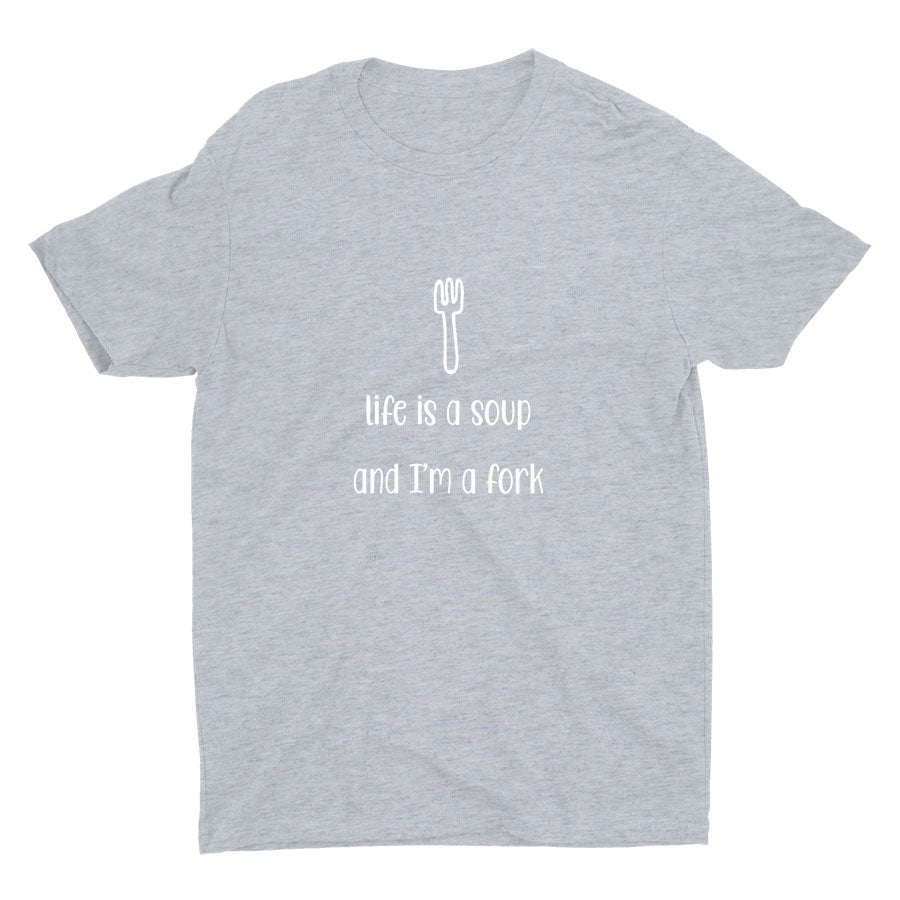 Life Is A Soup Cotton Tee